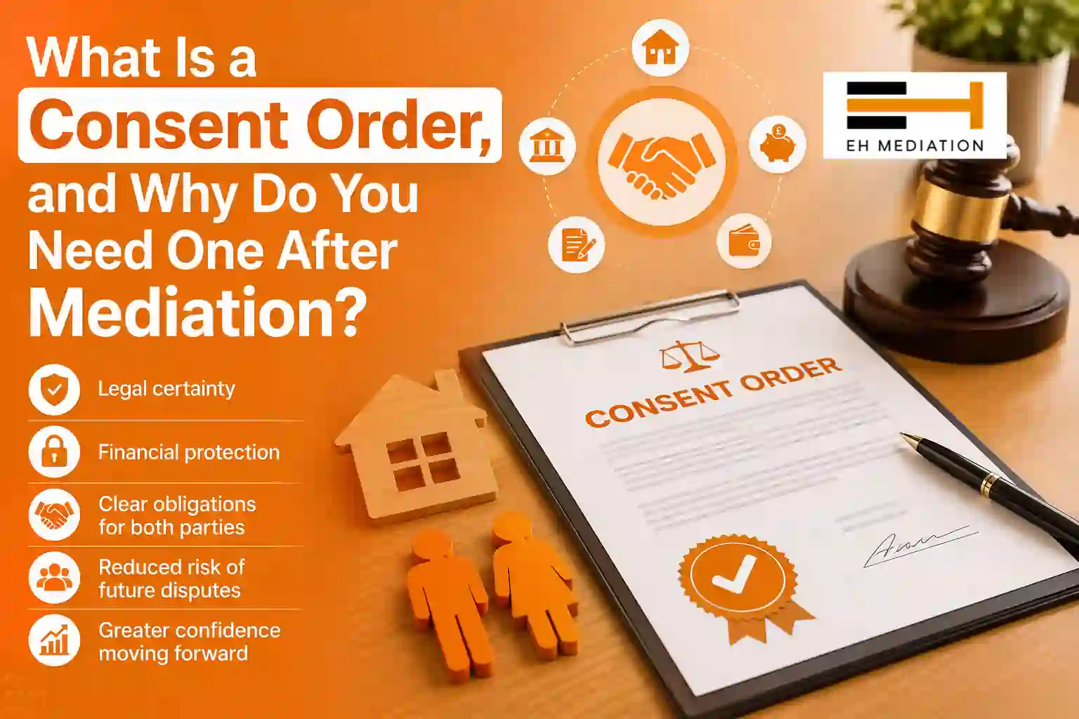 What Is a Consent Order, and Why Do You Need One After Mediation Leighton Buzzard?